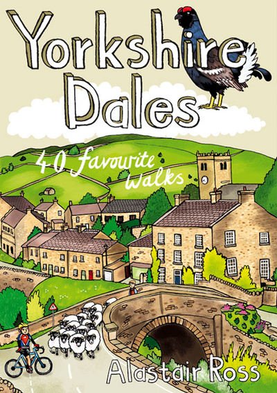 Cover for Alastair Ross · Yorkshire Dales: 40 Favourite Walks (Paperback Book) (2017)