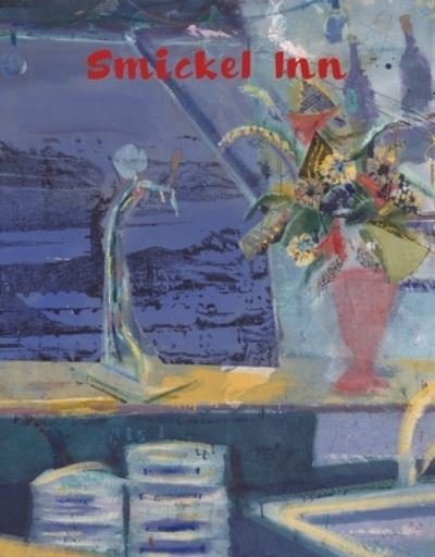 Cover for Nick Goss · Nick Goss: Smickel Inn (Hardcover Book) (2023)