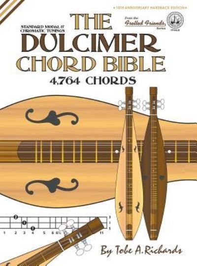 Cover for Tobe a Richards · The Dulcimer Chord Bible (Hardcover Book) (2017)