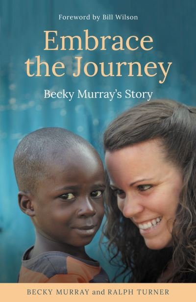 Cover for Becky Murray · Embrace the Journey: Becky Murray's Story (Paperback Book) (2020)