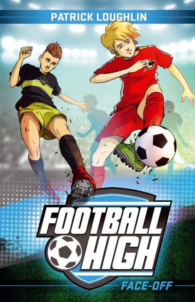 Cover for Patrick Loughlin · Football High 3: Face-Off (Paperback Book) (2016)