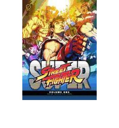 Cover for Ken Siu-Chong · Super Street Fighter Volume 1: New Generation - SUPER STREET FIGHTER HC (Hardcover Book) (2013)