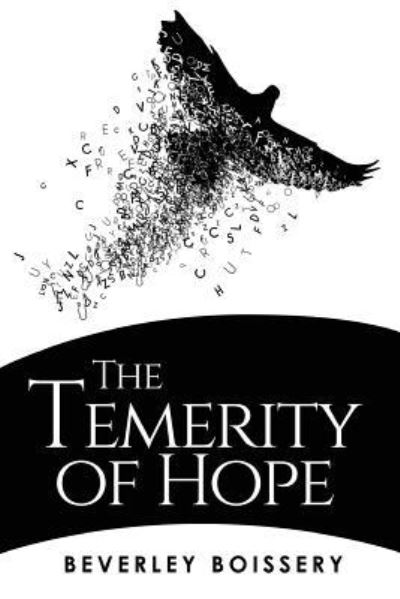 Cover for Beverley Boissery · The Temerity of Hope (Pocketbok) (2017)