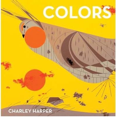 Cover for Charley Harper · Charley Harper Colors (Board book) (2011)