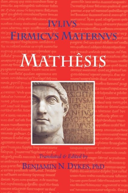 Cover for Julius Firmicus Maternus · Mathesis (Pocketbok) (2023)