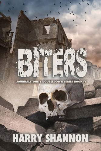Biters - The Reborn - Harry Shannon - Books - JournalStone - 9781940161549 - April 11, 2014