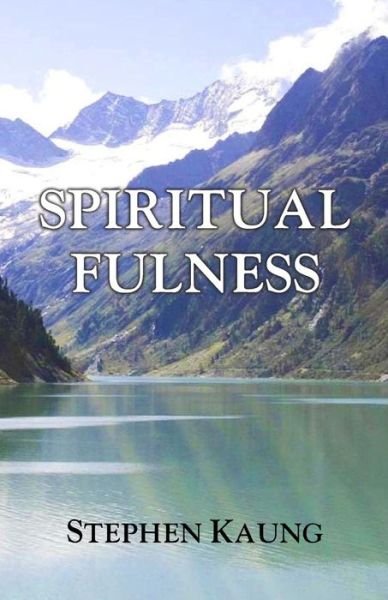 Cover for Stephen Kaung · Spiritual Fulness (Paperback Book) (2016)