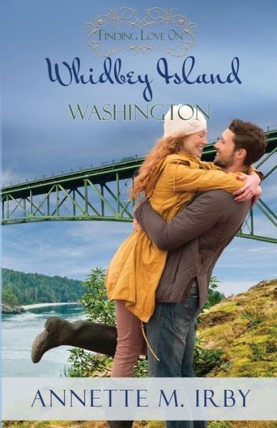Cover for Annette M Irby · Finding Love on Whidbey Island, Washington (Paperback Book) (2019)