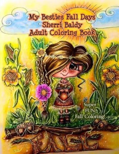 Cover for Sherri Ann Baldy · My Besties Fall Days Sherri Baldy Adult Coloring Book (Paperback Book) (2017)