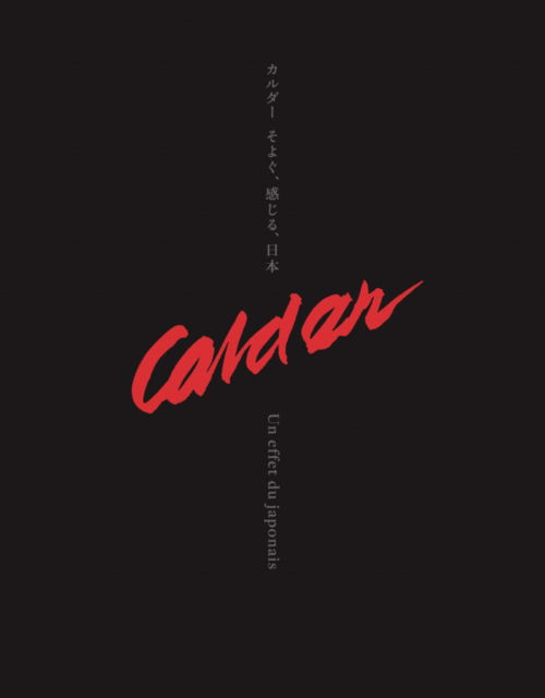 Calder: Un effet du japonais (Hardcover Book) (2024)