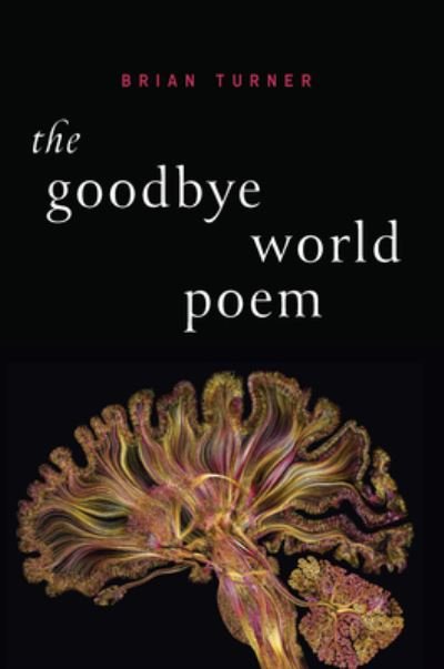 Cover for Brian Turner · Goodbye World Poem (Bok) (2023)