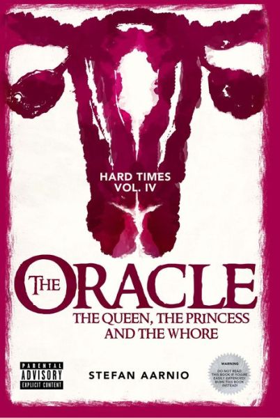 Cover for Stefan Aarnio · The Oracle: The Queen, the Princess, and the Whore - Hard Times (Paperback Book) (2020)