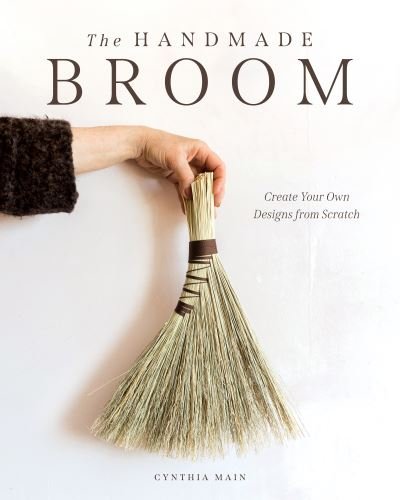 Cover for Cynthia Main · The Handmade Broom (Taschenbuch) (2024)