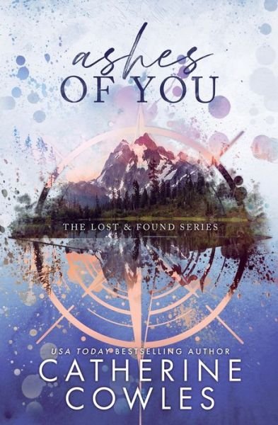 Catherine Cowles · Ashes of You: A Lost & Found Special Edition (Paperback Bog) (2024)