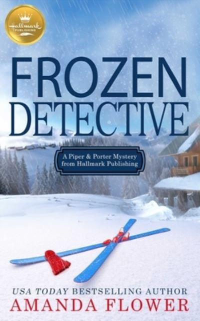 Cover for Amanda Flower · Frozen Detective - Piper and Porter Mysteries (Paperback Book) (2023)