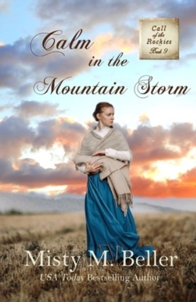 Cover for Misty M. Beller · Calm in the Mountain Storm (Book) (2022)