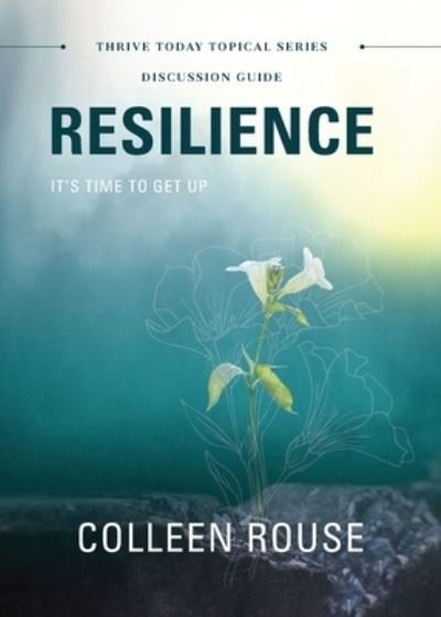 Cover for Colleen Rouse · Resilience - Discussion Guide: It's Time to Get Up (Taschenbuch) (2022)