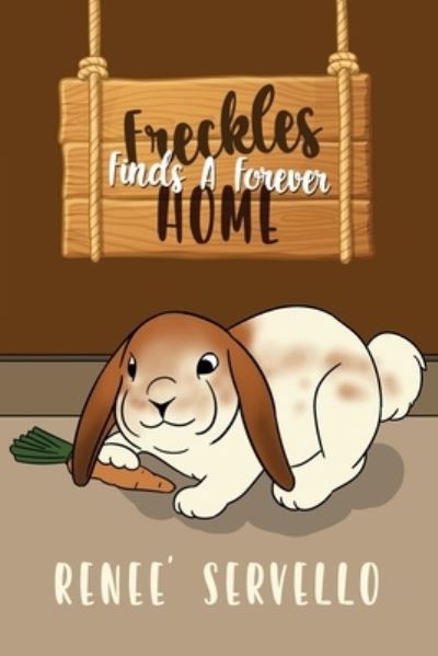 Cover for Renee' Servello · Freckles Finds a Forever Home (Book) (2023)