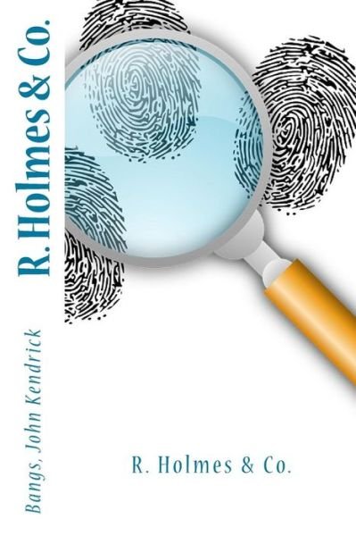 Cover for Bangs John Kendrick · R. Holmes &amp; Co. (Paperback Book) (2017)
