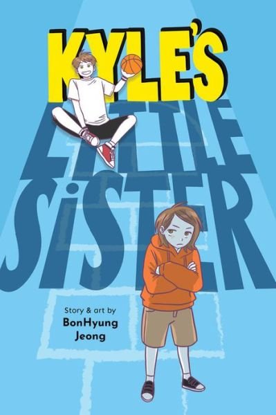 Cover for BonHyung Jeong · Kyle's Little Sister (Pocketbok) (2021)