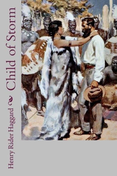 Cover for H. Rider Haggard · Child of Storm (Paperback Book) (2018)