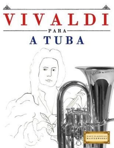 Cover for Easy Classical Masterworks · Vivaldi Para a Tuba (Paperback Book) (2018)
