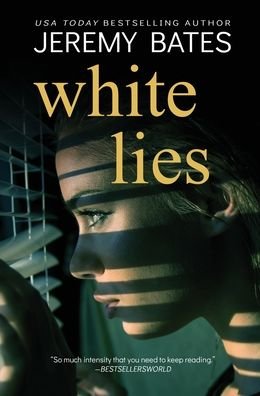 Cover for Jeremy Bates · White Lies (Hardcover bog) (2020)