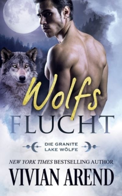 Cover for Vivian Arend · Wolfsflucht (Bok) (2023)