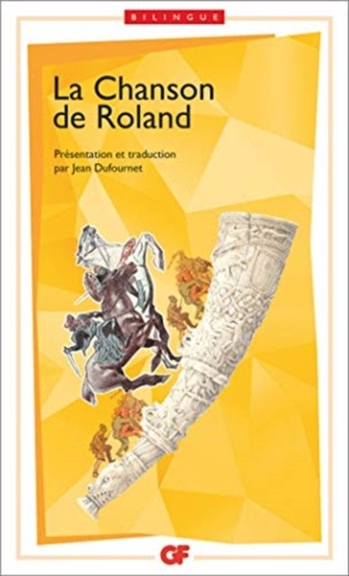 La Chanson de Roland bilingue / Edition Jean Dufournet - Anonyme - Bøger - Editions Flammarion - 9782080705549 - 1. maj 2005
