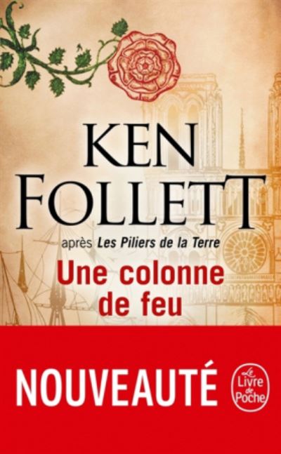 Une colonne de feu - Ken Follett - Kirjat - Le Livre de poche - 9782253071549 - keskiviikko 30. tammikuuta 2019