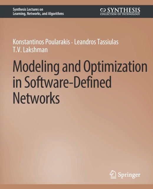 Cover for Konstantinos Poularakis · Modeling and Optimization in Software-Defined Networks - Synthesis Lectures on Learning, Networks, and Algorithms (Paperback Book) (2021)