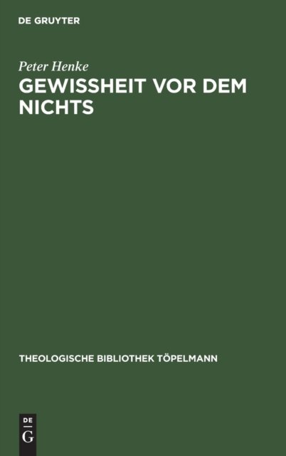 Cover for Peter Henke · Gewissheit vor dem Nichts (Book) [1. Aufl. edition] (1978)