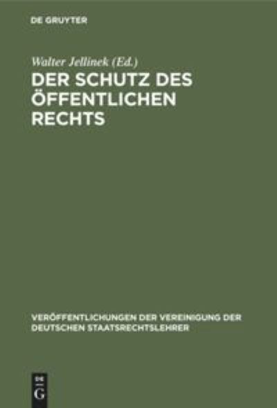 Cover for Walter Jellinek · Schutz des ffentlichen Rechts (N/A) (1925)