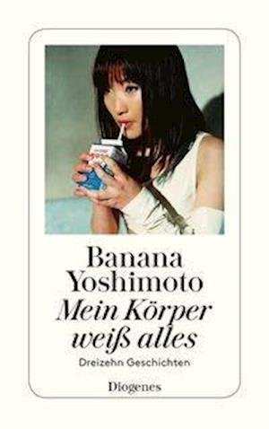 Cover for Banana Yoshimoto · Detebe.24154 Yoshimoto:mein Körper Weiß (Bog)