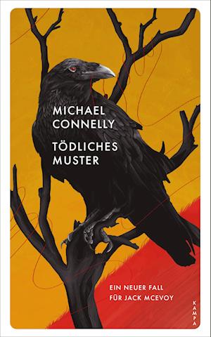 Tödliches Muster - Michael Connelly - Books - Kampa Verlag - 9783311125549 - March 10, 2022