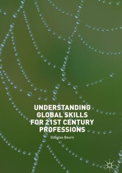 Cover for Douglas Bourn · Understanding Global Skills for 21st Century Professions (Hardcover Book) [1st ed. 2018 edition] (2018)