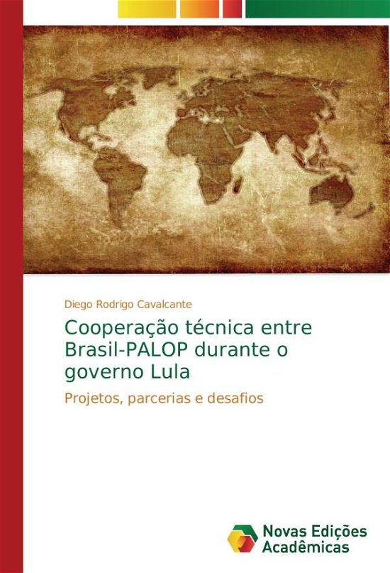 Cover for Cavalcante · Cooperação técnica entre Bra (Book)