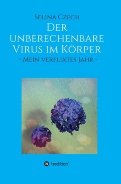 Cover for Czech · Der unberechenbare Virus im Körpe (Bok) (2020)