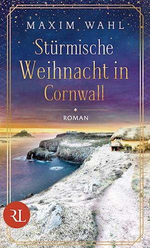 Cover for Maxim Wahl · Stürmische Weihnacht in Cornwall (Gebundenes Buch) (2021)