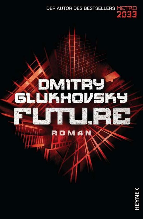 Cover for Dmitry Glukhovsky · Heyne.31554 Glukhovsky.Futu.re (Book)