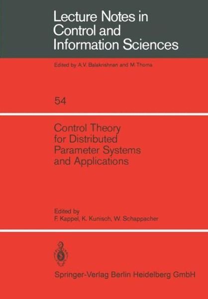 Cover for F Kappel · Control Theory for Distributed Parameter Systems and Applications - Lecture Notes in Control and Information Sciences (Paperback Book) (1983)