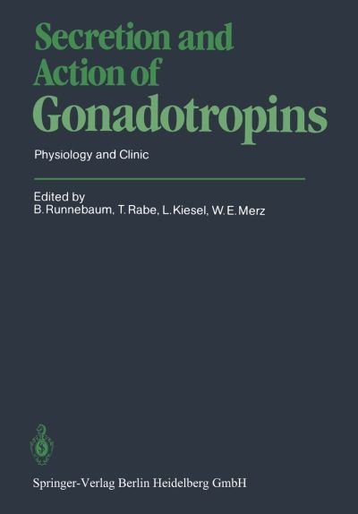 Cover for B Runnebaum · Secretion and Action of Gonadotropins: Physiology and Clinic (Paperback Bog) (1984)