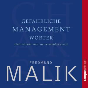 Cover for Malik,fredmund / Heynold,helge · MALIK: Gefährl. Managementw. *s* (CD) (2008)