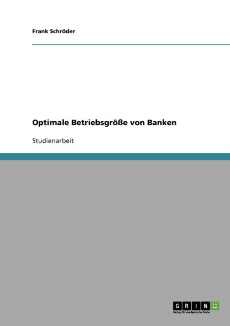 Cover for Frank Schroeder · Optimale Betriebsgroesse von Banken (Paperback Bog) [German edition] (2007)