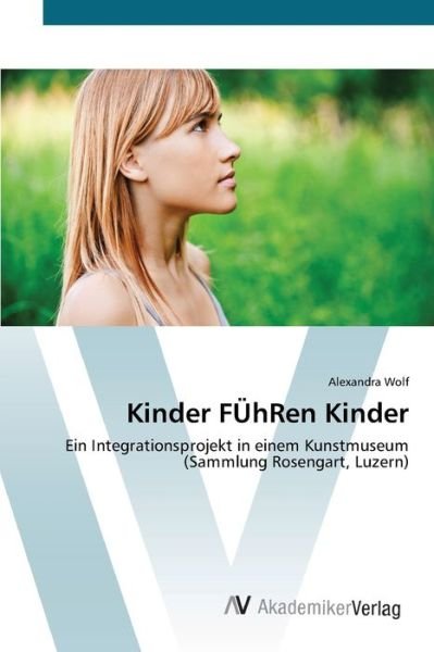 Cover for Wolf · Kinder FÜhRen Kinder (Book) (2012)