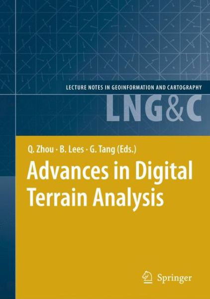 Cover for Qiming Zhou · Advances in Digital Terrain Analysis - Lecture Notes in Geoinformation and Cartography (Paperback Bog) [Softcover reprint of hardcover 1st ed. 2008 edition] (2010)