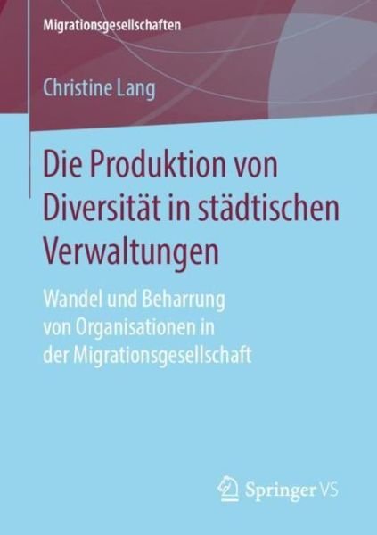 Cover for Lang · Die Produktion von Diversitaet in staedtischen Verwaltungen (Bok) [1. Aufl. 2019 edition] (2019)