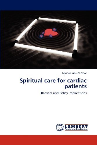 Cover for Mysoon Abu-el-noor · Spiritual Care for Cardiac Patients: Barriers and Policy Implications (Paperback Bog) (2012)