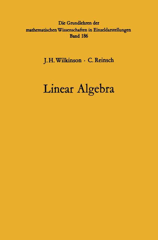 Cover for John Henry Wilkinson · Linear Algebra - Handbook for Automatic Computation (Paperback Bog) [Softcover reprint of the original 1st ed. 1971 edition] (1971)