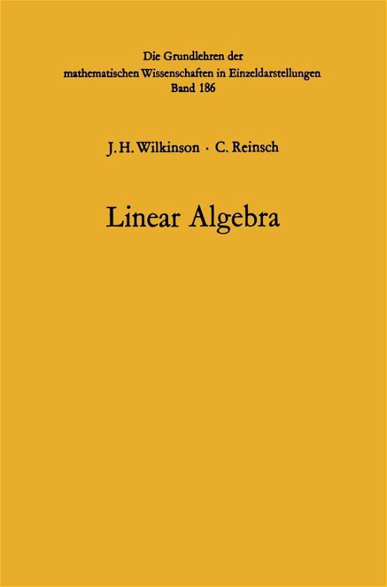 Cover for John Henry Wilkinson · Linear Algebra - Handbook for Automatic Computation (Paperback Book) [Softcover reprint of the original 1st ed. 1971 edition] (1971)